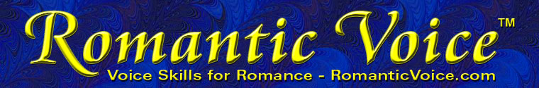 Romantic Voice - Set the tone for love -RomanticVoice.com